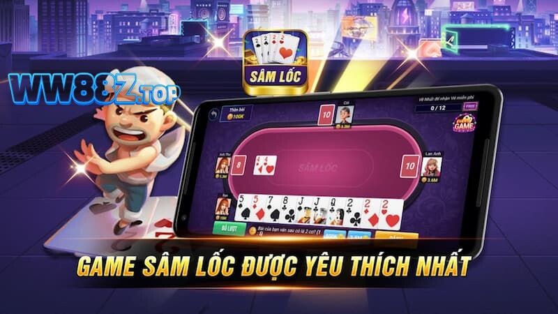 Chơi Sâm lốc tại nhà cái WW88 bất cứ lúc nào